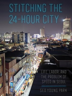 cover image of Stitching the 24-Hour City